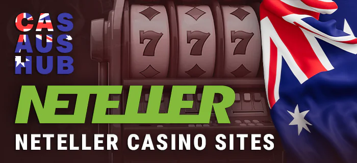About Australian Neteller online casinos in 2024