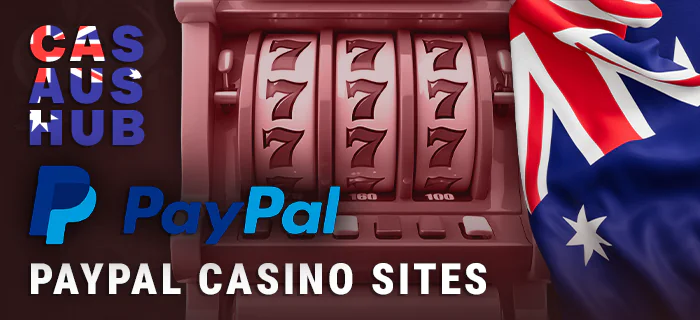 Rating of casinos with Paypal payments in Australia