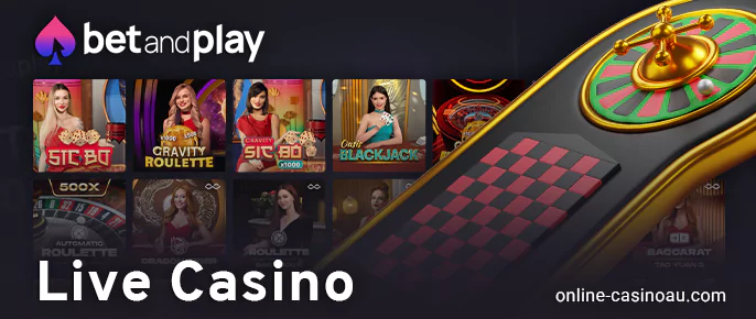 Live dealer games at Bet and Play Casino - roulette, baccarat and more