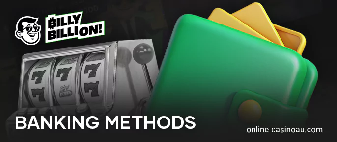 Methods for deposit and withdrawal at Billy Billion Casino
