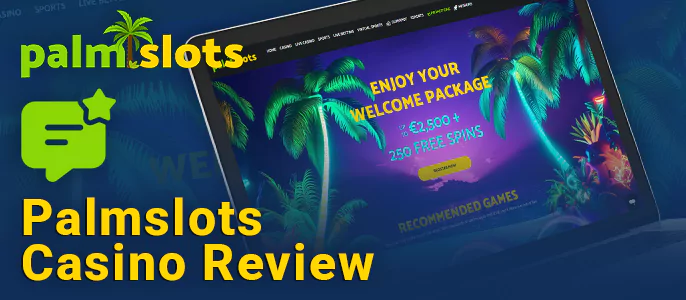 Palmslots online casino review - what need to know